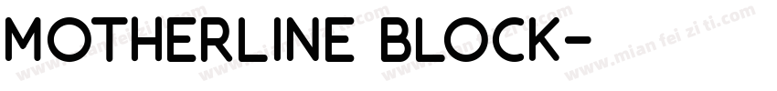 Motherline Block字体转换